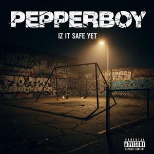 Iz It safe Yet (Explicit)