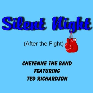 Silent Night (After the Fight) [feat. Ted Richardson]