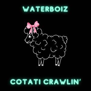 Cotati Crawlin' (Explicit)