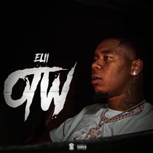 Elii - OTW (Explicit)