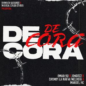 DE CORA (feat. Chompi la nueva melodia & Manuel HC)