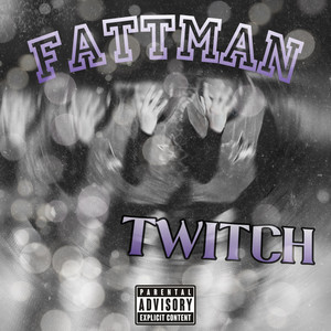 Twitch (Explicit)