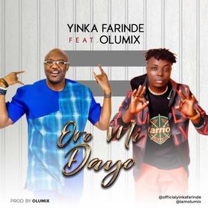 Oro mi ti dayo (feat. Olumix)