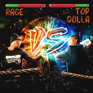 Rage vs. Top Dolla