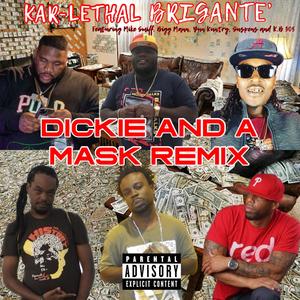 Dickie and A Mask (feat. Mike Smiff, Suspens, Yun Kuntry, K.B B.O.B GANG & Bigg Mann) (Remix|Explicit)