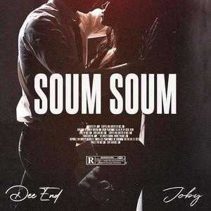Soum Soum (feat. Joby Mizik) (Explicit)
