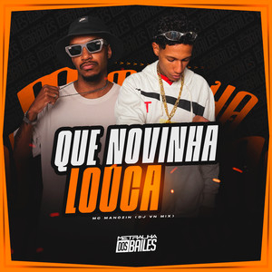 Que Novinha Louca (Explicit)
