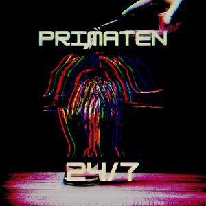 Primaten 24/7 (feat. Kikki & MCKiDBE) [Explicit]