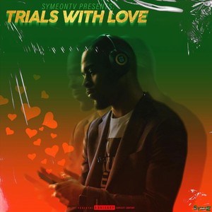 Trials with Love (Explicit)