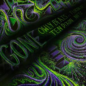 Gone (feat. Flirta D, Ten Dixon & Niftz) (Explicit)