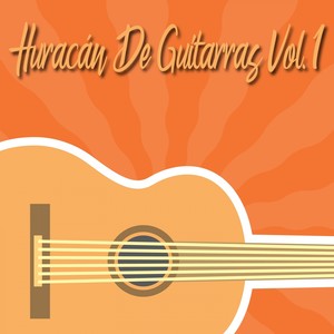 Huracán de Guitarras, Vol. 1