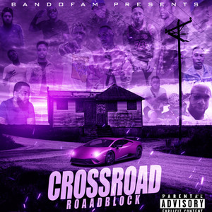 Crossroad (Explicit)