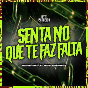 Senta no Que Te Faz Falta (Explicit)