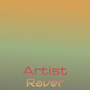 Artist Raver