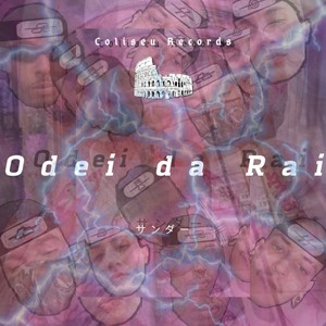 Odei da Rai (Explicit)