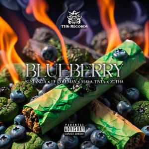 Blueberry (feat. Ef Coleman, Mala Tinta & Zotha) (Explicit)
