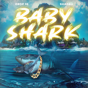 Baby Shark (Explicit)