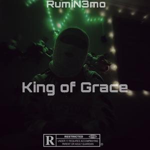 King of Grace (Explicit)