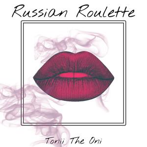 Russian Roulette (Explicit)