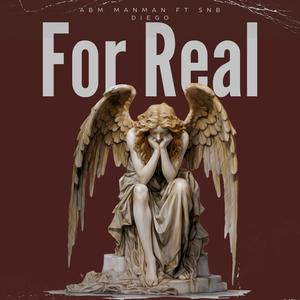 For Real (feat. SNB Diego) (Explicit)
