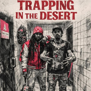Trapping In The Desert (feat. Laddin G) (Explicit)