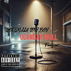 Ugandan drill (feat. Godzilla topboy & Eyo carlos)