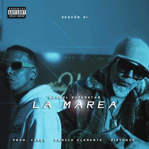 La Marea (feat. Maicol Superstar, Yamilo Clemente & xinex) (Explicit)