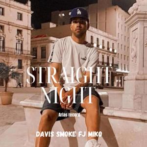 Straight night (Davis Smoke & Miko)