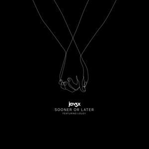 Sooner or Later(feat. Lousy)