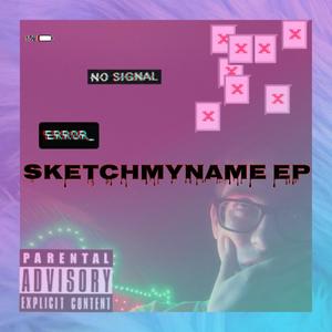 SKETCHMYNAME (Explicit)