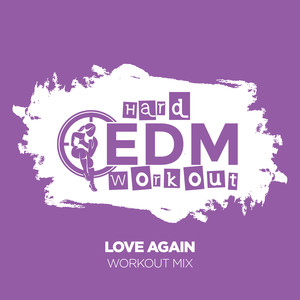 Love Again (Workout Mix 140 BPM)