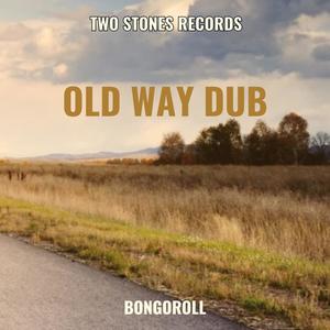 Old way Dub