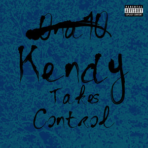 Kendy Takes Control (Explicit)