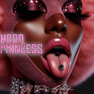 Hood Princess (Explicit)