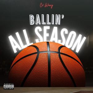 Ballin' All Season (Explicit)