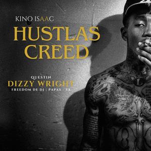 Hustlas Creed (feat. Dizzy Wright,Questin,Freedom de dj & Papas - SA) (Explicit)
