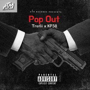 Pop Out (feat. KP38) [Explicit]