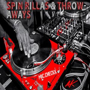 Spin Rillas & Throw Aways (Explicit)