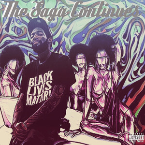 The Saga Continues (Explicit)