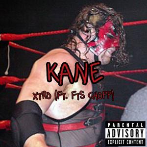 kane (feat. FTS Chopp) (Explicit)