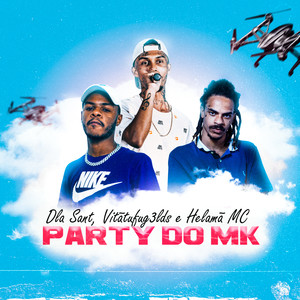 Party do MK (Explicit)