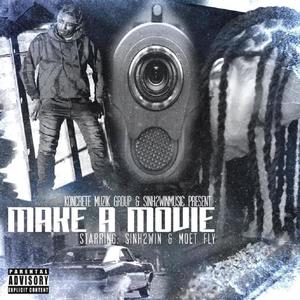 MAKE A MOVIE (feat. MOET FLY) [Explicit]