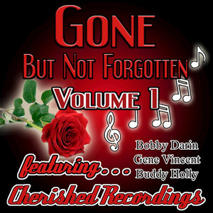 Gone But Not Forgotten Vol1