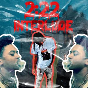 2:22 Interlude (Explicit)
