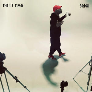 The i 3 Times (Explicit)