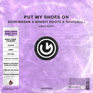 Put My Shoes On (Sound Nomaden Remix)