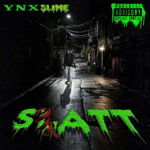 Slime Love All The Time (S.L.A.T.T) [Explicit]