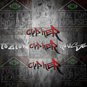 Cypher tozton house (Explicit)