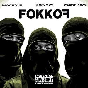 Fokkof (feat. Macky2 & Chef 187) (Explicit)