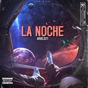 La Noche (Explicit)